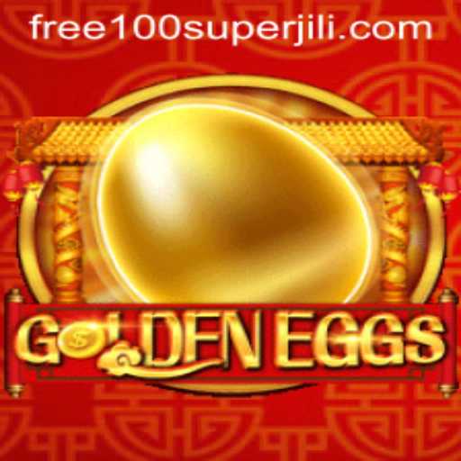 GoldenEggs: A Thrilling Adventure into the World of Super Jili with Free 100