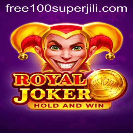Exploring the Excitement of RoyalJoker and the Alluring Super Jili Free 100 Offer